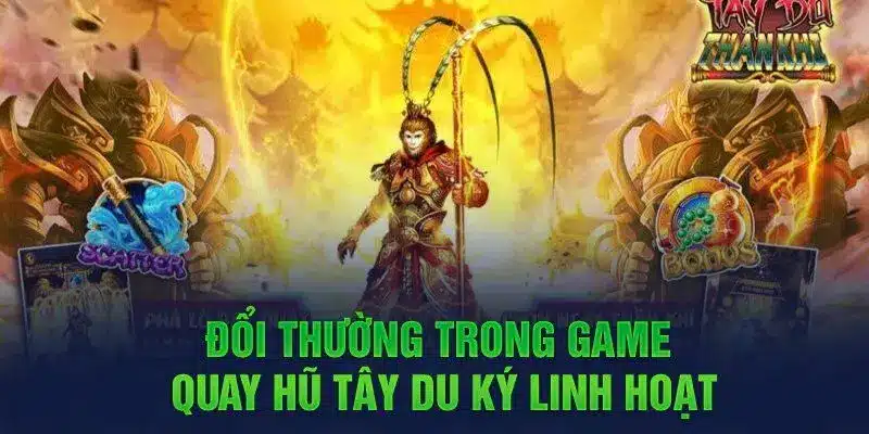 Ưu điểm giúp chơi nổ hũ Tây Du Ký thu hút người chơi mới